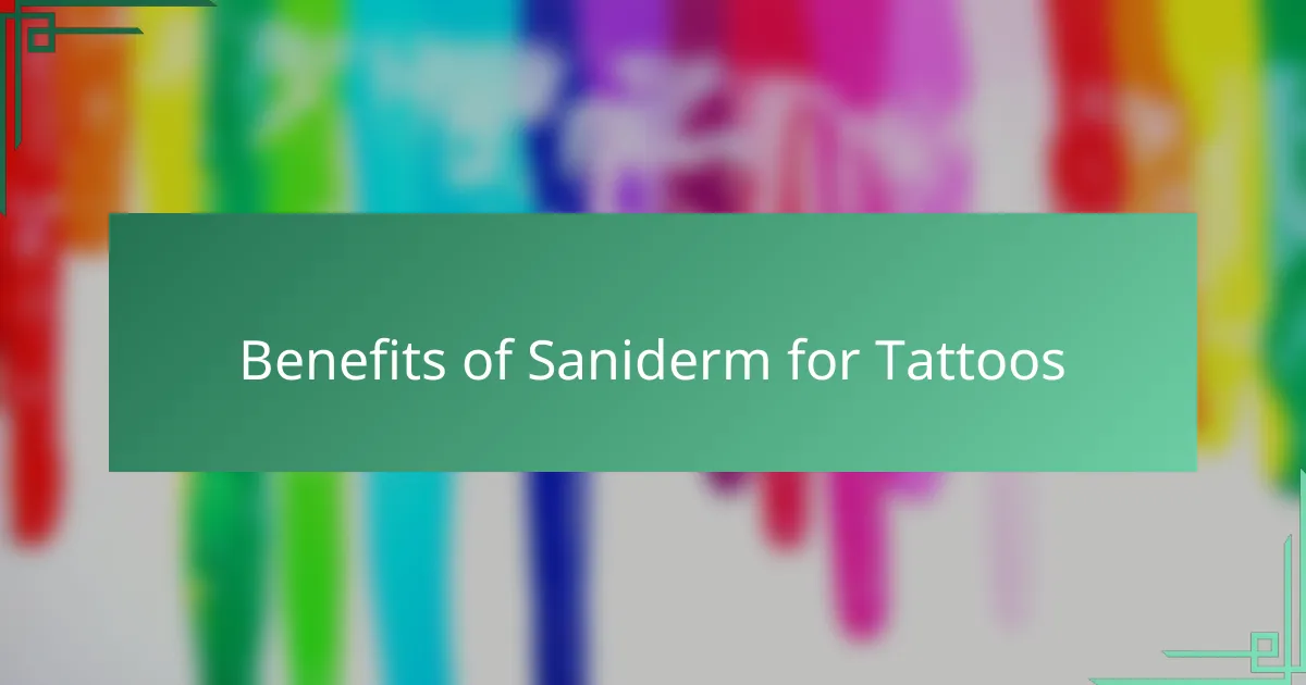 Benefits of Saniderm for Tattoos