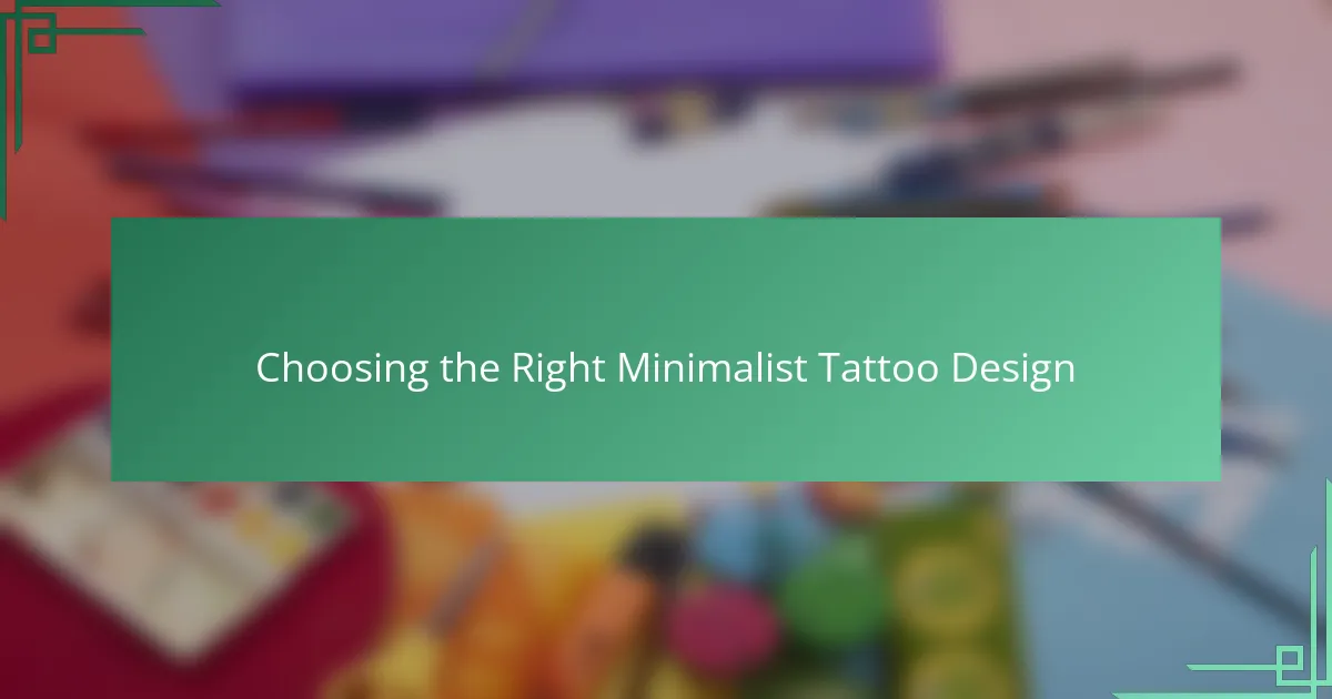 Choosing the Right Minimalist Tattoo Design