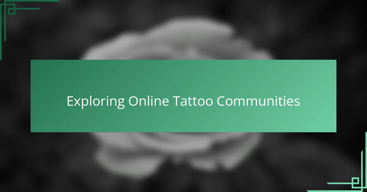 Exploring Online Tattoo Communities