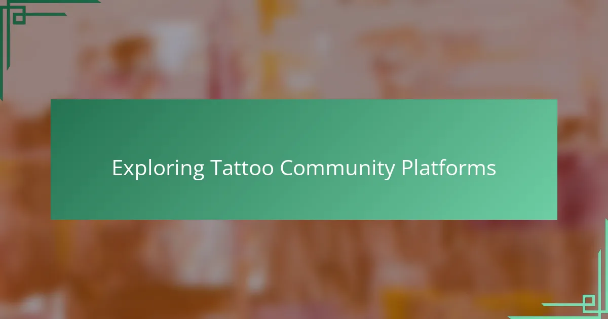 Exploring Tattoo Community Platforms