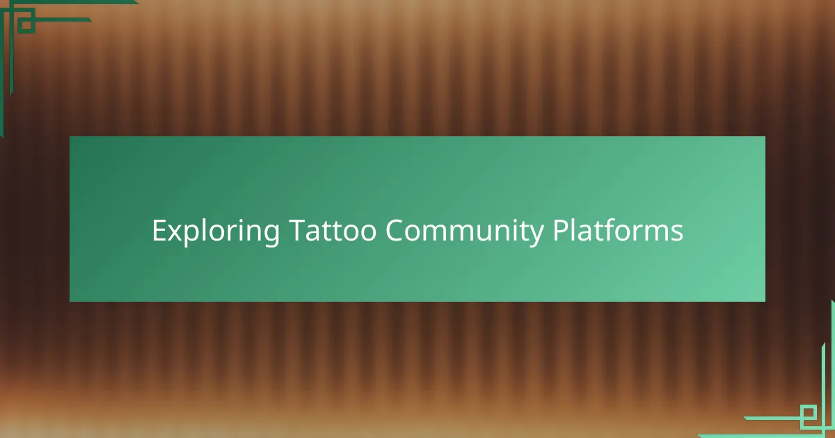 Exploring Tattoo Community Platforms