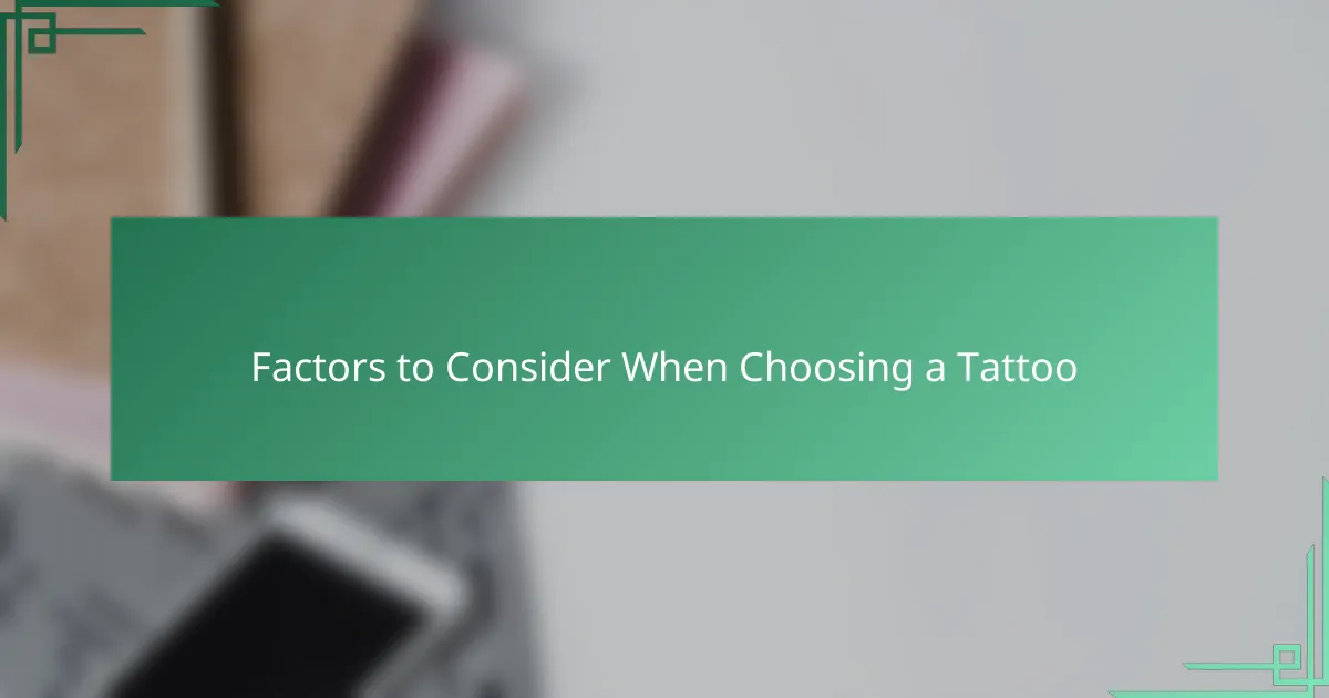 Factors to Consider When Choosing a Tattoo