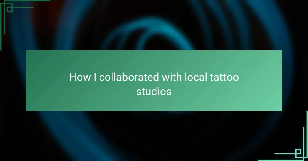 How I collaborated with local tattoo studios