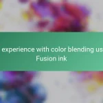 My experience with color blending using Fusion ink