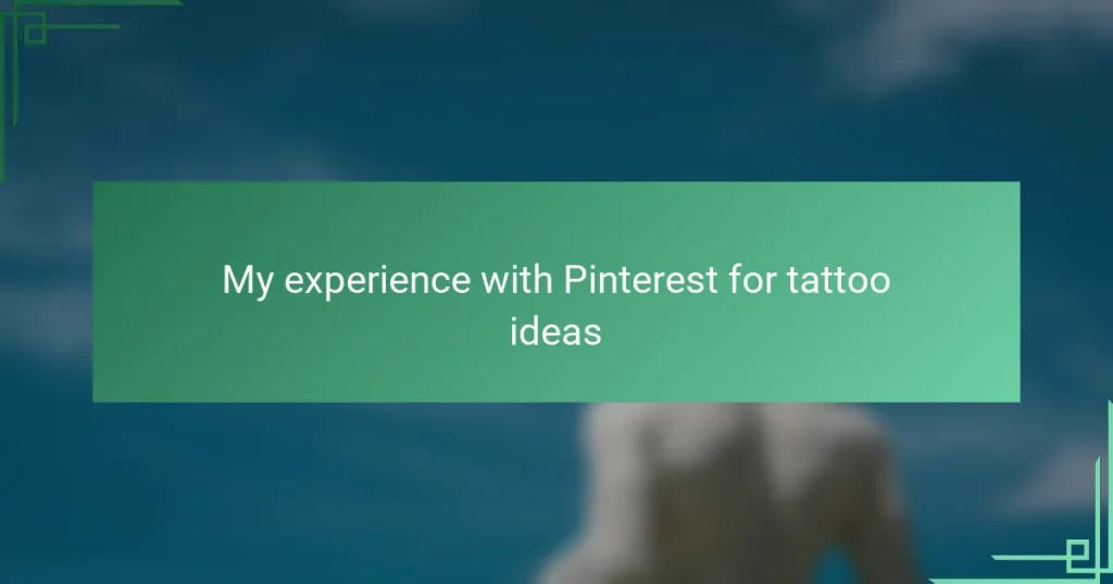 My experience with Pinterest for tattoo ideas