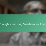 My Thoughts on Using Saniderm for Aftercare