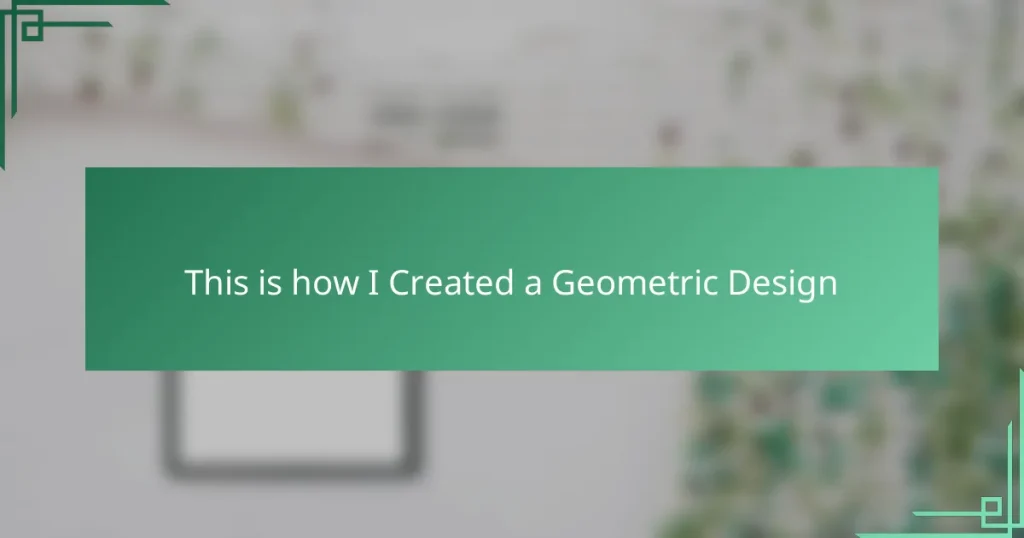 This is how I Created a Geometric Design