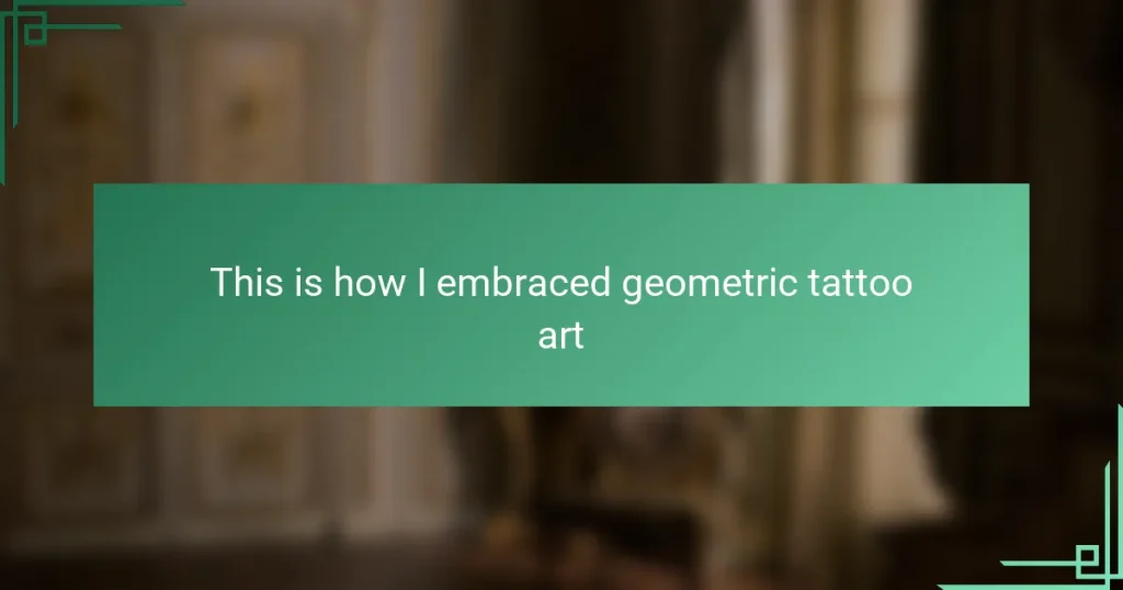 This is how I embraced geometric tattoo art