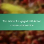 This is how I engaged with tattoo communities online