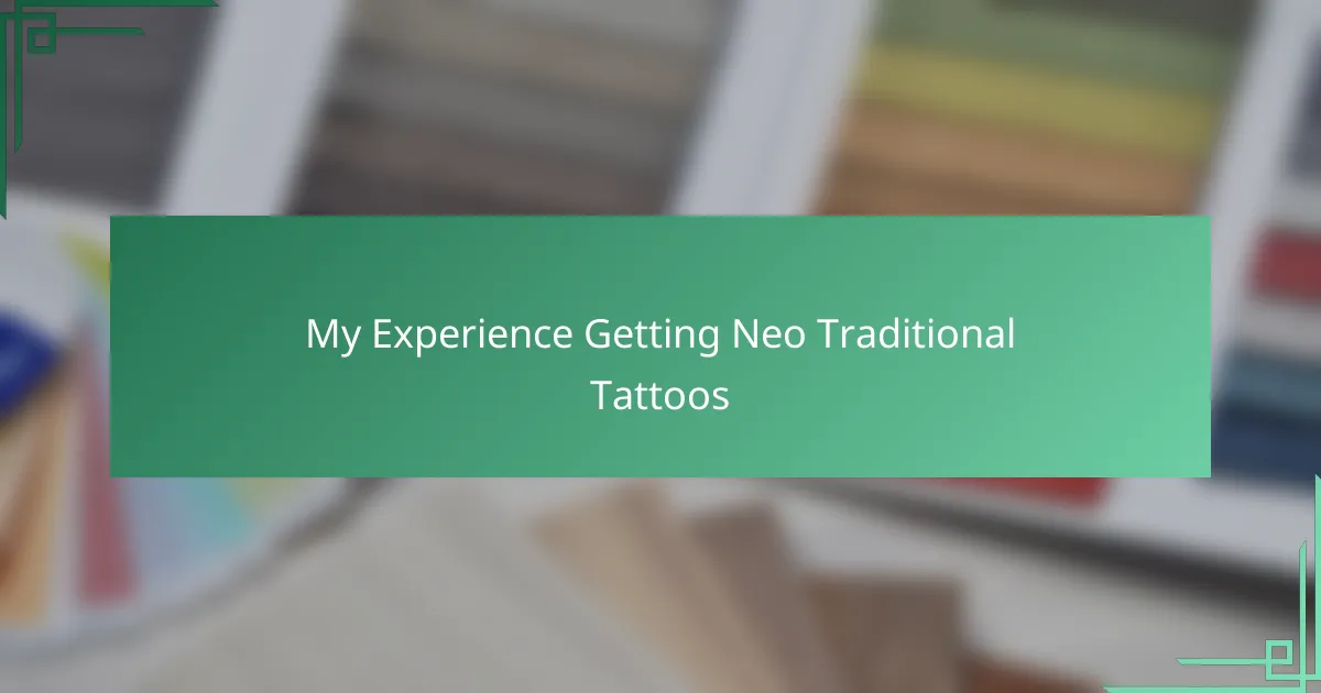 My Experience Getting Neo Traditional Tattoos