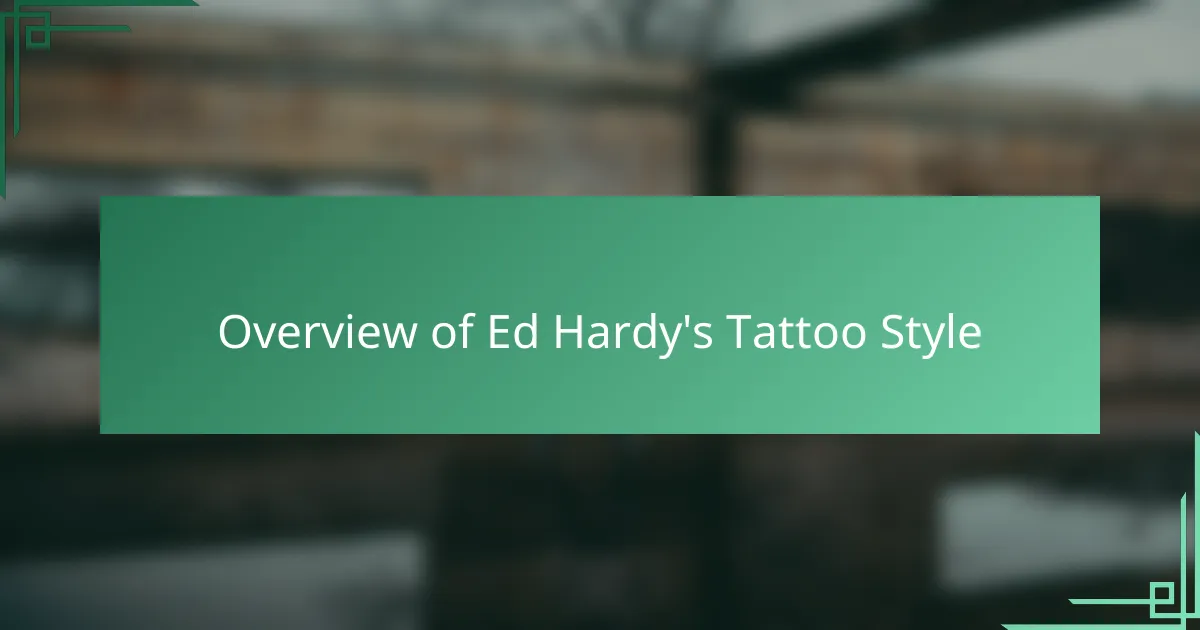 Overview of Ed Hardy's Tattoo Style
