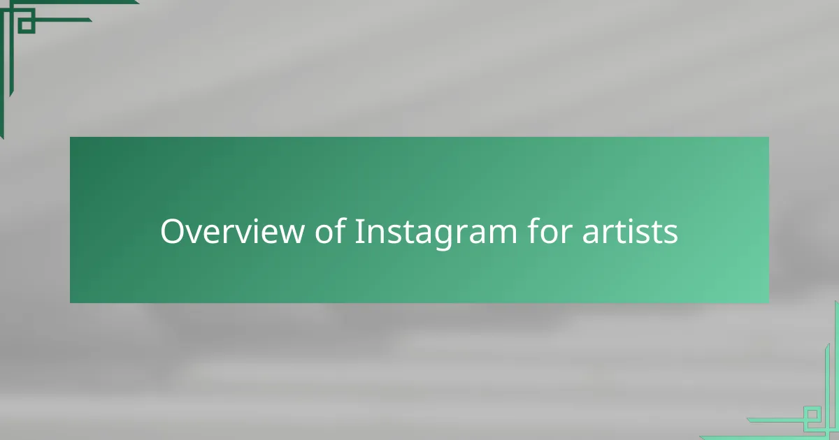 Overview of Instagram for artists