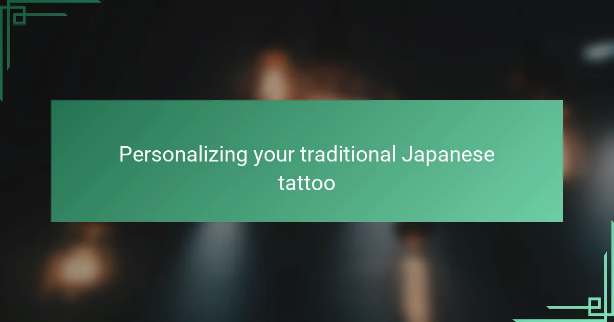 Personalizing your traditional Japanese tattoo