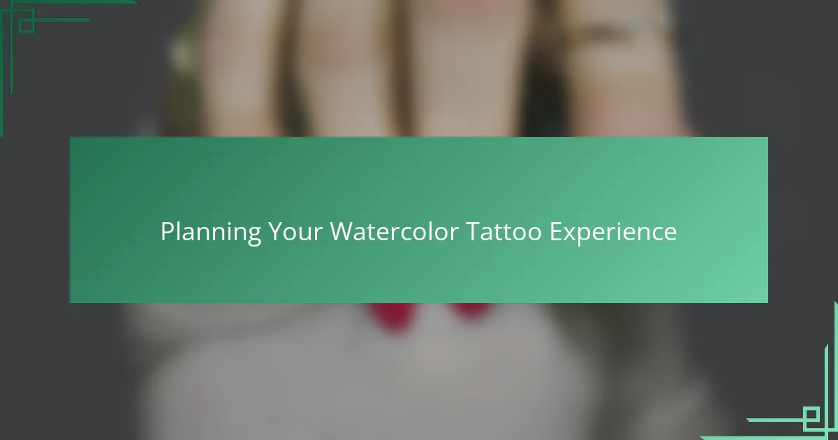 Planning Your Watercolor Tattoo Experience