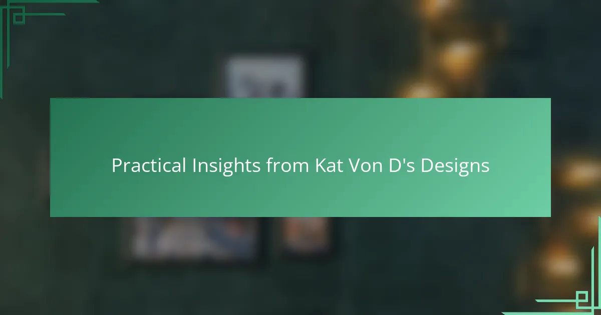 Practical Insights from Kat Von D's Designs