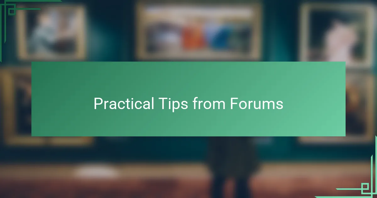 Practical Tips from Forums