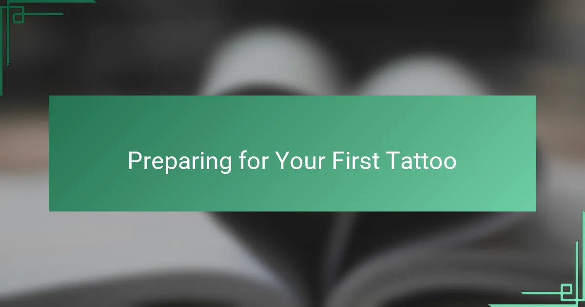 Preparing for Your First Tattoo
