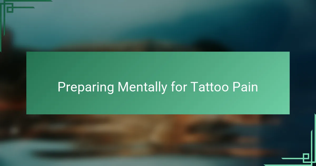Preparing Mentally for Tattoo Pain