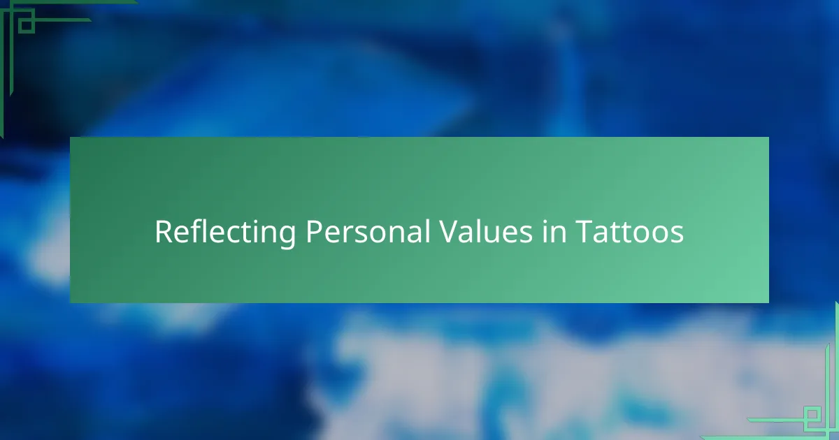 Reflecting Personal Values in Tattoos