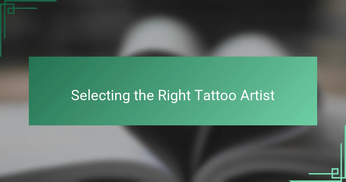 Selecting the Right Tattoo Artist