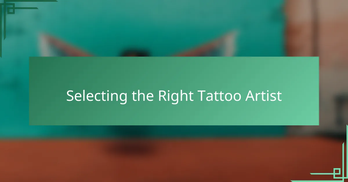 Selecting the Right Tattoo Artist