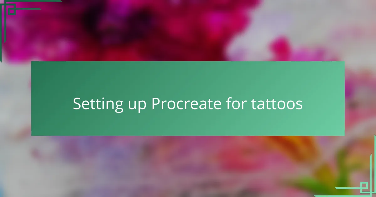 Setting up Procreate for tattoos