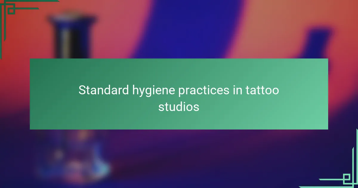 Standard hygiene practices in tattoo studios