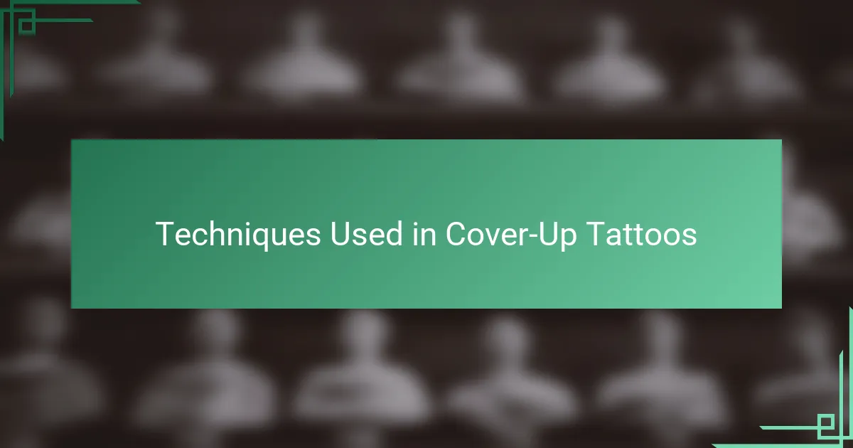 Techniques Used in Cover-Up Tattoos