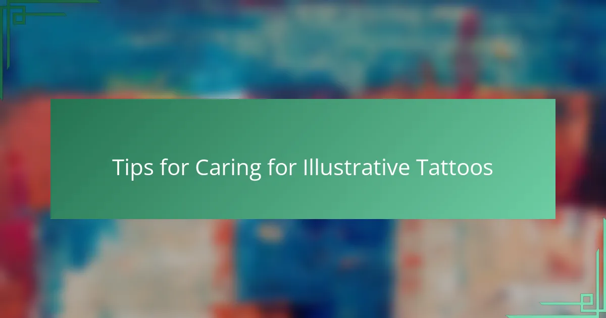 Tips for Caring for Illustrative Tattoos