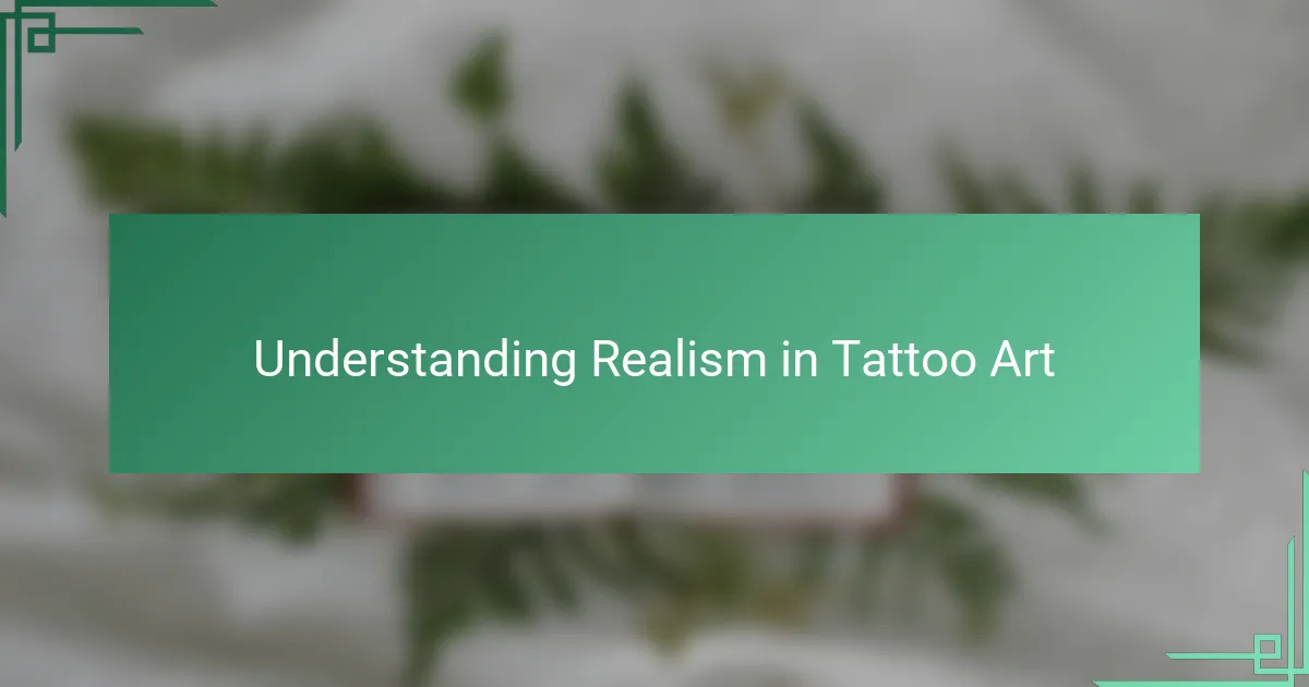 Understanding Realism in Tattoo Art