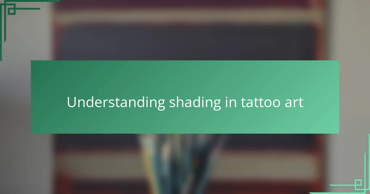 Understanding shading in tattoo art